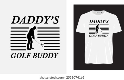 Daddy's golf buddy T- shirt design