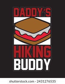 Daddys hiking buddy-01 Camping for typography Tshirt Design print Ready Eps Cut file Free Download .eps
 svg