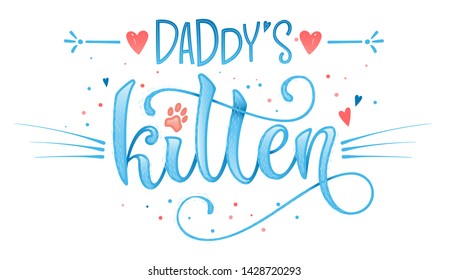 Daddy's kitten quote. Blue color baby shower hand drawn calligraphy style lettering phrase. Boho elements, whiskers decor. Boy, girl card, poster, print, stiker, shirt design.