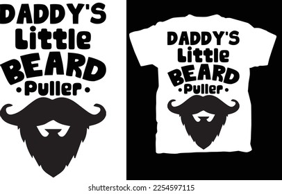Daddy,s Little Beard Puller T Shirt,  Reality Glitch Daddy's Little, Beard Puller Babygrow, Father's Day , Funny, Cute