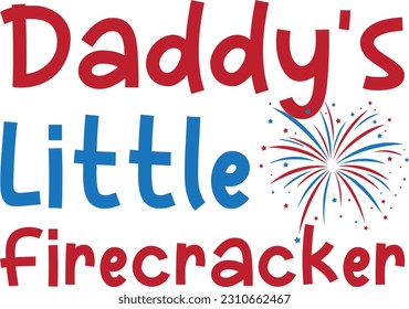 Daddy's little firecracker- Dad Design