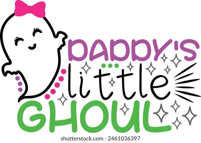 Daddys Little Ghoul Halloween ghost typography Design