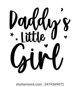 Daddy's little girl Design, Hand Draw Illustration