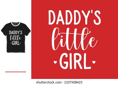 Daddy's Little Girl T Shirt Design