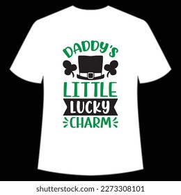 Daddy's Little Lucky Charm, St. Patrick's Day Shirt Print Template, Lucky Charms, Irish, everyone has a little luck Typography Design