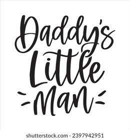 daddy's little man background inspirational positive quotes, motivational, typography, lettering design