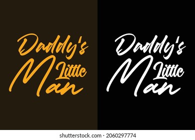 Daddy's little man papa t shirt design
