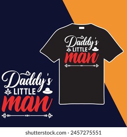 Daddy's Little Man. T-shirt Design. Vector Illustration