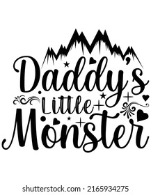 DADDYS LITTLE MONSTER VECTOR GRAPHICS  T-SHIRT DESIGN