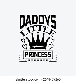 Daddy's little princess - Fathers day lettering quotes design vector.