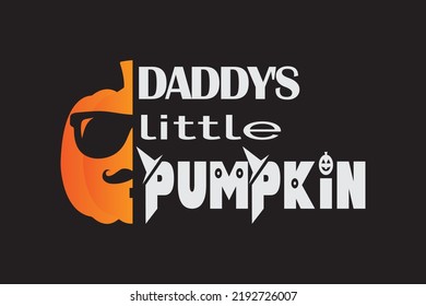 Daddy's Little Pumpkin T- Shirt Design