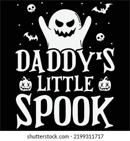Daddy's little spook Happy Halloween shirt print template, Pumpkin Fall Witches Halloween Costume shirt design