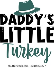 Daddy's Little Turkey- Dad Design