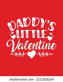 Daddy's Little Valentine Day T-Shirt Design Ideas, Happy Valentins Day Shirts Vektor