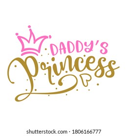 Daddy's Princess - Baby Shower text, baby girl Queen. Good for cake toppers, Baby shower cards, T shirts, clothes, mugs, posters, textiles, gifts, baby sets.