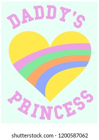 Daddy's princess cute slogan graphic vector illustration