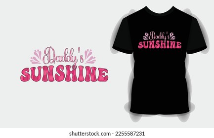 Daddy's Sunshine SVG craft design. cute babby saying T shirt Design