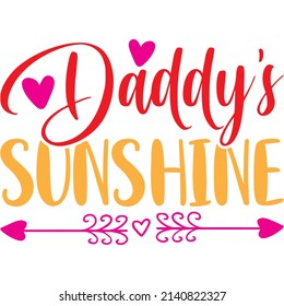 daddy's sunshine t-shirt design ,vector file.