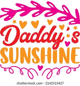 daddy's sunshine t-shirt design ,vector file.