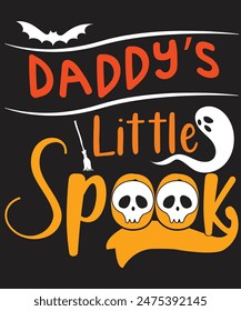 Daddy'sLittle Spook Halloween shirt print template, Scary ghost skull boo gnome bat vector design