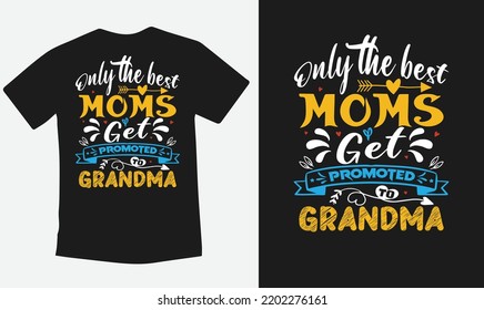 Dad,papa and grandma typography t shirt design