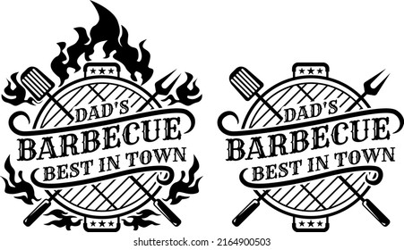 Dad's Barbecue Best In Town Illustration For Father's Day, BBQ, Grill, Grilling Vector