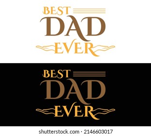 Dad's best t-shirt design eps