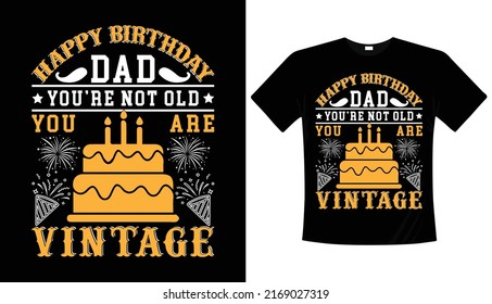 Dad's Birthday typography t-shirt design