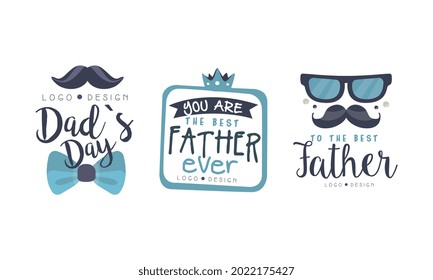 Dads Day Logo Design Set, To the Best Father Labels Hans Drawn Vector Illustration