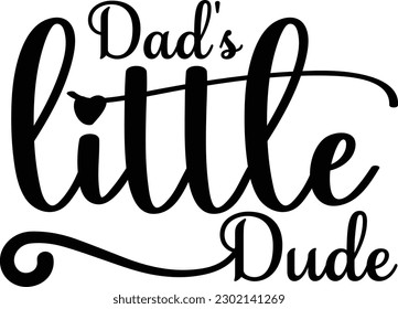 Dad's little dude eps file
