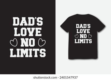 Dads love T-shirt design for father gift.t-shirt and apparel trendy designs with simple typography, best for T-shirt graphics, and other uses.	