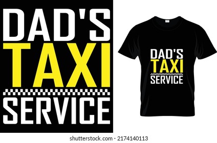 dad's taxi service t-shirt design