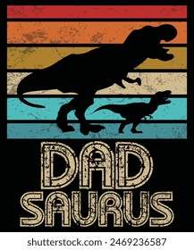 Dadsaurus dad dinosaur vintage for Father's day T-Shirt,  Happy Fathers Day, Shirt Print Template