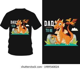 Dad-to-be - Dinosaur vector t-shirt graphic design, typography vectors illustration with t-shirt design, apparel, Hand drawn.