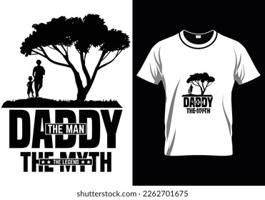 Dady The Man Father Day T-Shirt Design