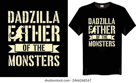 Dadzilla Father Of The Monsters Fathers Day T-Shirts Design-Trendy T-shirt Design
