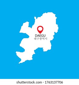 Daegu Metropolitan City. Daegu is a city in South Korea. 