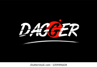 Dagger Text Word On Black Background With Red Circle Suitable For Card Icon Or Typography Logo Design