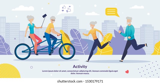 Daily Activities for Aged People Motivate Flat Poster. Sport and Healthcare for Elderly. Old Men Women Married Couples Riding Bicycles, Taking Selfie, Jogging. Vector Inspiration Cartoon Illustration