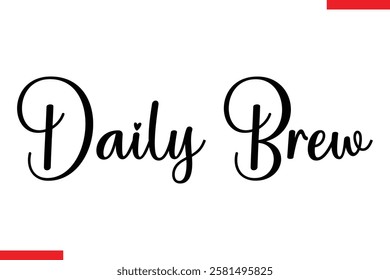 Daily Brew Saying typographic Coffee Text