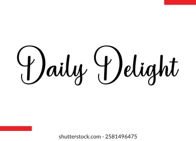 Daily Delight Saying typographic Coffee Text