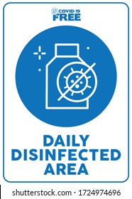 Daily disinfected area. Covid-19 free zone poster. Signs for shops, stores, hairdressers, establishments, bars, restaurants ...