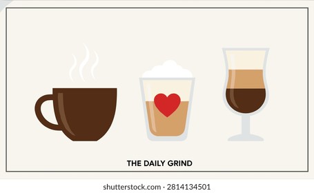 Daily grind coffee vector graphic featuring three different styles of delicious warm espresso beverages.