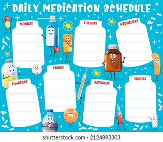 Daily medication schedule worksheet with cartoon vector drugs, pill and medication characters. Weekly planner, medication schedule or health plan, funny pills, thermometer, capsules and spray bottle