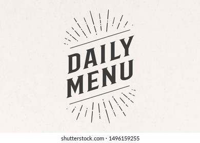 Daily Menu, Lettering. Wall decor, poster, sign, quote. Poster for kitchen design with calligraphy lettering text Chefs Menu. Vintage typography on white background. Vector Illustration