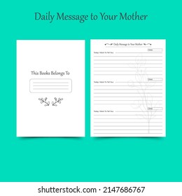 Daily Message to Your Mother Journal Log Book KDP Interior. newborn printable tracker, planner, notebook, mood diary
