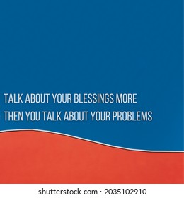 The daily motivational quote design reads "TALK ABOUT YOUR BLESSINGS MORE THEN YOU TALK ABOUT YOUR PROBLEMS"