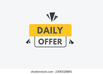 Daily offer text Button. Daily offer Sign Icon Label Sticker Web Buttons