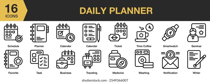 Daily Planner icon set. Includes calendar, planner, schedule, ticket, task, business, washing, and More. Outline icons vector collection.