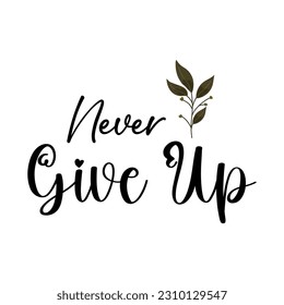Daily qoute and motivation vector design lettering